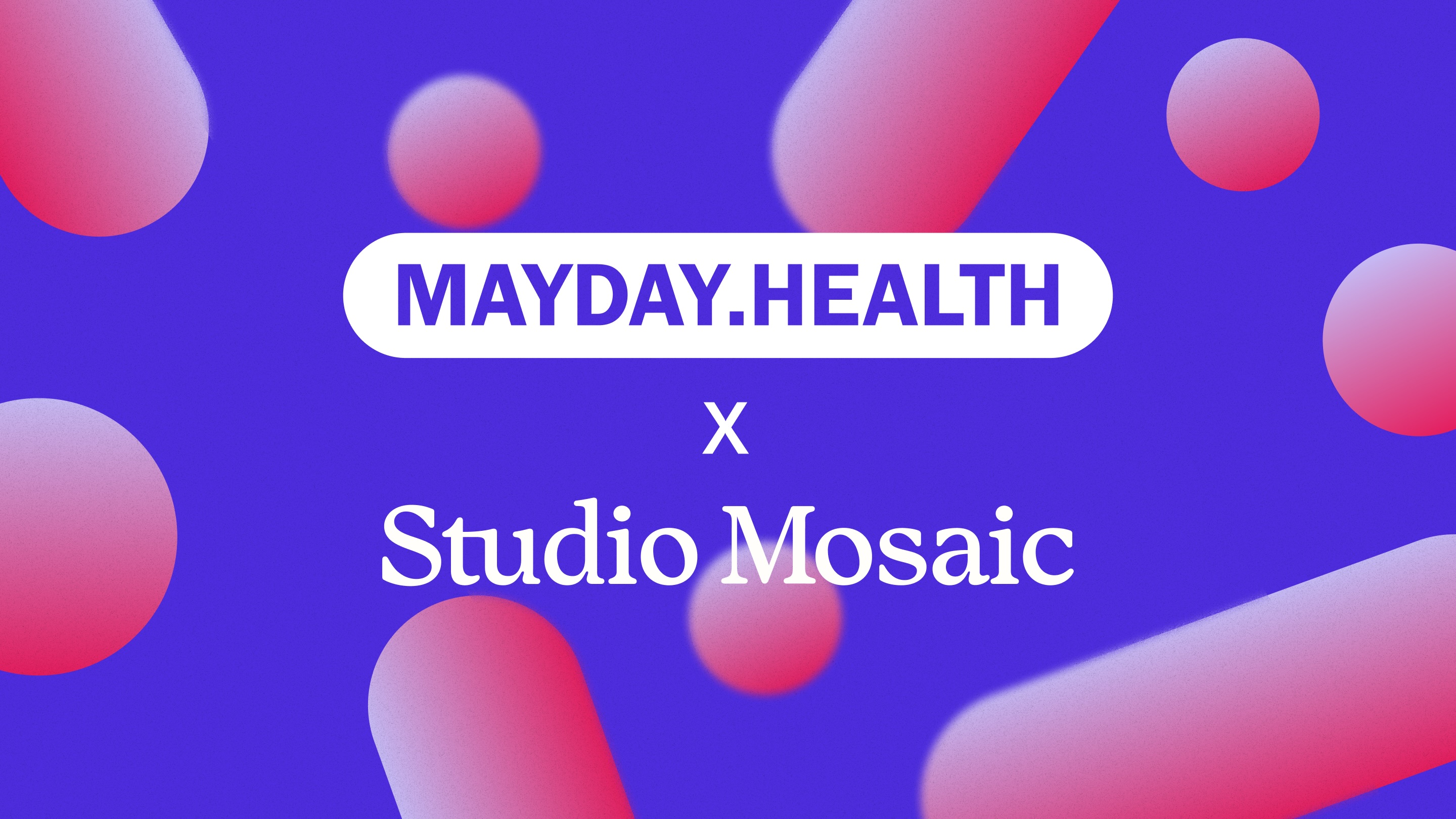 NY Digital Winner - Studio Mosaic - Studio Mosaic + Mayday Health: Empowering Healthcare Access